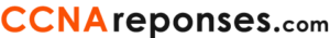 CCNA Réponses – Questions et réponses aux Examens
